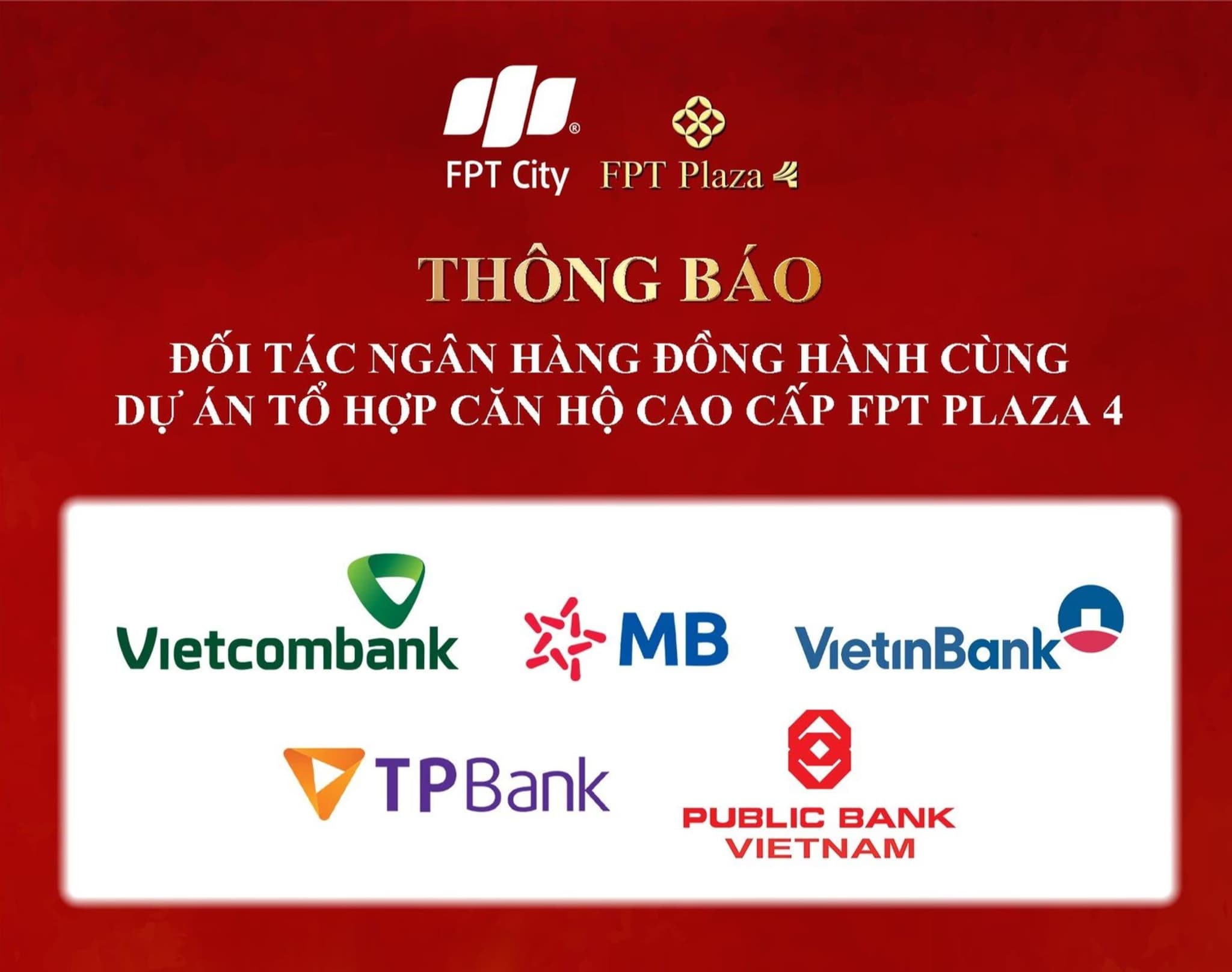 Announcement of banking partners for the FPT Plaza 4 high-end apartment project, featuring logos of Vietcombank, MB, VietinBank, TPBank, and Public Bank Vietnam.